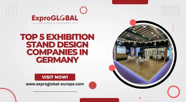 Top 5 Exhibition Stand Design Companies in Germany