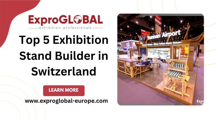 Top 5 Exhibition Stand Builder in Switzerland